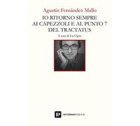 Io torno sempre sui capezzoli e al punto 7 del tractatus - Fernández Mallo...