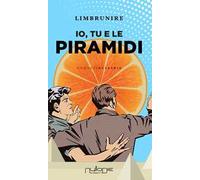 Io, tu e le piramidi