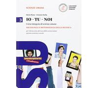 Io-tu-noi. Psicologia e metodologia. Per le Scuole superiori. Con e-book. Con espansione online (Vol. 3)