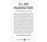 Io, un manoscritto (L'Antologia palatina si racconta)