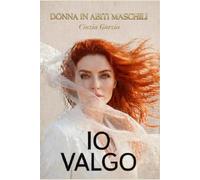 IO VALGO: DONNA IN ABITI MASCHILI
