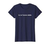 Io ve l’Avevo Detto - Meme e Frasi Simpatiche Maglietta, Donna, Navy, XL