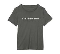 Io ve l’Avevo Detto - Meme e Frasi Simpatiche Maglietta, Donna Plus-Size, Asfalto, 2X