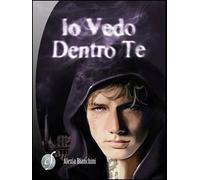 Io vedo dentro te