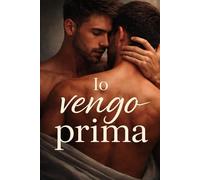 io vengo prima: Quando l’amore chiede di scegliere