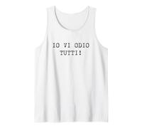 Io VI Odio Tutti Canotta
