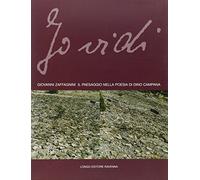 Io vidi. Il paesaggio nella poesia di Dino Campana