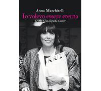 Io volevo essere eterna. Krizia. Una biografia d'amore