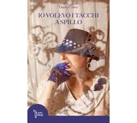 Io volevo i tacchi a spillo