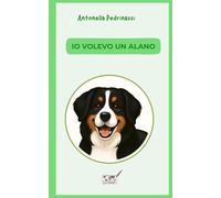 Io volevo un alano