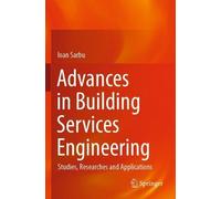 Ioan Sarbu Advances in Building Services Engineering (Tascabile)