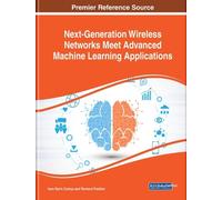 Ioan-Sorin Comş Next-Generation Wireless Networks Meet Advanc (Copertina rigida)