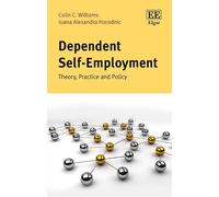 Ioana A. Horodnic Colin C. Williams Dependent Self-Employment (Copertina rigida)
