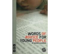 Ioanna Anderson Words of Advice for Young People (Tascabile) NHB Modern Plays