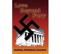 Ioanna Papadeas Kackos Love Beyond Fury (Tascabile)