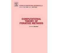 Ioannis Argyros Computational Theory of Iterative Methods (Copertina rigida)