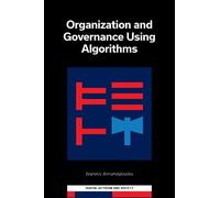 Ioannis Avramopoul Organization and Governance Using Algorith (Copertina rigida)