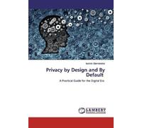 Ioannis Giannakakis Privacy by Design and By Default (Tascabile)