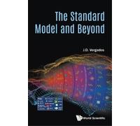 Ioannis John Demetrius Vergados Standard Model And Beyond, The (Tascabile)