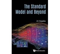 Ioannis John Demetrius Vergados The Standard Model and Beyond (Copertina rigida)