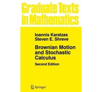 Ioannis Karatzas Steven Shrev Brownian Motion and Stochastic Calculu (Tascabile)