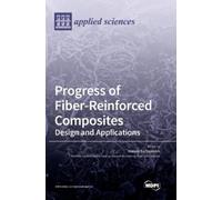 Ioannis Kartsonakis Progress of Fiber-Reinforced Composites (Copertina rigida)