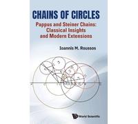 Ioannis Markos Chains Of Circles - Pappus And Steiner Chains (Copertina rigida)