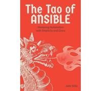 Ioannis Stylianakos John Stilia The Tao of Ansible (Tascabile) Tao of Devops