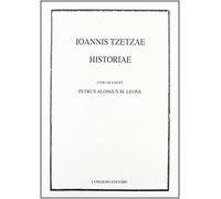 Ioannis Tzetzae. Historiae