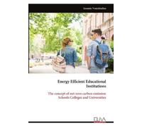 Ioannis Vourdoubas Energy Efficient Educational Institutions (Tascabile)