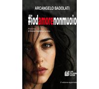 #Iodamorenonmuoio - Badolati Arcangelo
