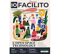 IoFacilito: Opening (Vol. 1): La facilitazione non è facile ma è facilitabile!