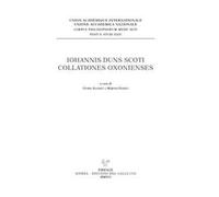 Iohannis Duns Scoti Collationes Oxonienses