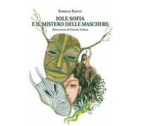 Iole Sofia e il mistero delle maschere
