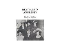Iolo Griffiths Revivals in Anglesey (Tascabile)