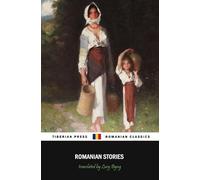 Ion Creanga Ion Luca Caragiale Ioan Alexandru Brat Romanian Stories (Tascabile)