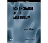 Ion Exchange at the Millennium: Proceedings of Iex 2000 Cambridge, Uk 16 20 July 2000