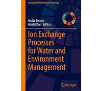 Ion Exchange Processes for Water and Environment Management