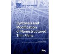 Ion N Mihailesc Synthesis and Modification of Nanostructured Thin Fi (Tascabile)
