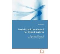 Ion Necoara Model Predictive Control for Hybrid Systems Piecewise Af (Tascabile)