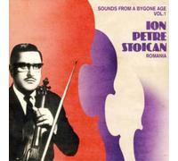 Ion Petre Stoican Sounds from a Bygone Age Vol. 1 (CD) Album