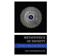 Ion Soteropoulos Metaphysics of Infinity (Copertina rigida)