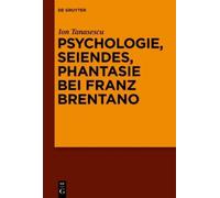 Ion Tănăsescu Psychologie, Seiendes, Phantasie bei Franz Bren (Copertina rigida)