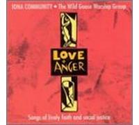 Iona Community - Love + Anger