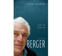 Iona Heath John Berger (Copertina rigida) My Reading