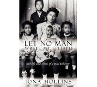 Iona Hollins Let No Man Write My Epitaph (Tascabile)