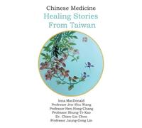 Chinese Medicine: Healing Stories From Taiwan