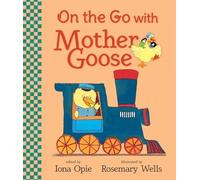 Iona Opie On the Go with Mother Goose (Libro di cartone)