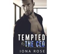 Iona Rose Tempted by the CEO (Tascabile)