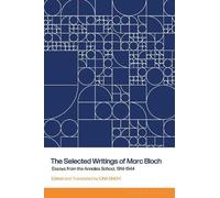Iona Singh The Selected Writings of Marc Bloch (Tascabile)